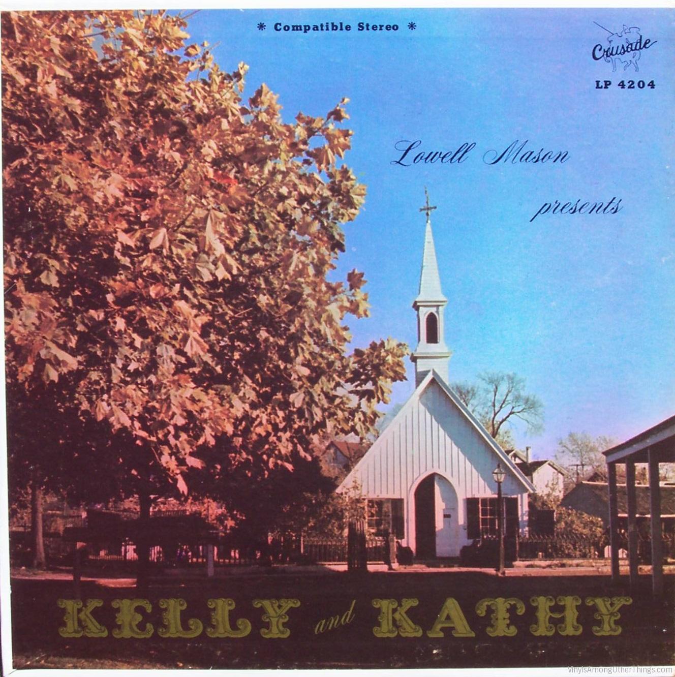 Kelly & Kathy – “Lowell Mason Presents Kelly and Kathy”