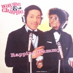 Wayne & Charlie – “Rapping Dummy”