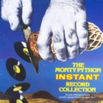 Monty Python – “The Monty Python Instant Record Collection”