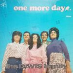 The Davis Family – “One More Day…”