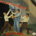 Joe and Bill – “No Time for Religion”