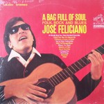 José Feliciano – “A Bag Full of Soul, Folk, Rock and Blues”